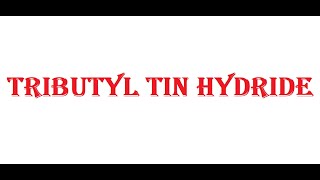 Tributyltin hydride nBu3SnH Reduction [upl. by Adnilemreh7]