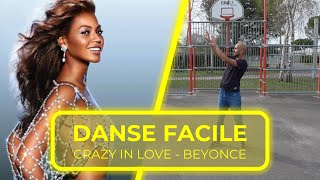 Crazy in love  Beyonce  Danse  Chorégraphie facile pour un flashmob à succès [upl. by Urban]