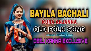 BAYILA BACHALI KURA CONGO CHATAL OLD FOLK SONG DEEJ KANNA EXCLUSIVE [upl. by Sedaiuqlem]