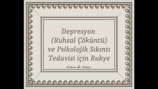 Depresyon Ruhsal Çöküntü ve Psikolojik Sıkıntı Tedavisi için Rukye [upl. by Edrei]