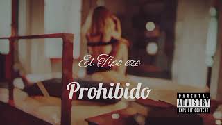 prohibido  el tipo eze letra [upl. by Yralam57]