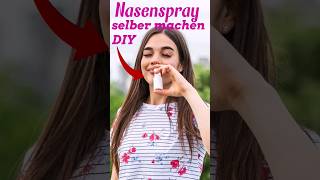 Nasenspray selber machen DIY [upl. by Ioyal]