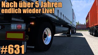 Euro Truck Simulator 2  631  Nach 5 Jahren endlich wieder Live GermanMods [upl. by Radmilla]