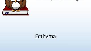 How to say Ecthyma in English  Pronunciation Owl [upl. by Eninnej731]