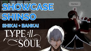 SHOWCASE SHINSO SHIKAI Y BANKAI EN TYPE SOUL [upl. by Ongineb]