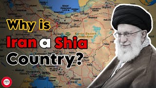 Why is IRAN a SHIA Country  A DeepDive TRUTH  Historical Discourse [upl. by Fenner28]