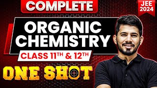 Complete ORGANIC CHEMISTRY in 1 Shot  Maha Revision  JEE Main 2024 [upl. by Ozmo]