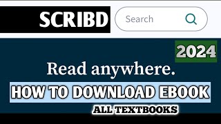 How To Download Ebooks  Textbooks From SCRIBD 2024 update [upl. by Meuser]