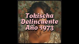 Tokischa  Delincuente Balada Año 1973 [upl. by Tnomel]