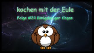 kochen mit der Eule 24 Königsberger Klopse [upl. by Phoebe715]