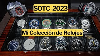 SOTC 2023  Estado de la Colección de Relojes Seiko Orient Tissot Rado Oris y Más [upl. by Lashar]