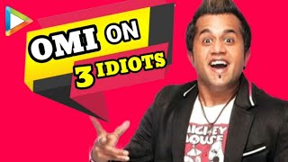 3 Idiots is A Curse I Have To Deal With  Omi Vaidya [upl. by Kacerek144]