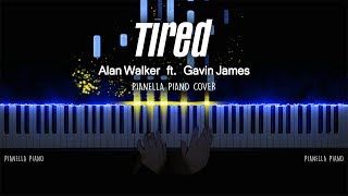 Alan Walker  Tired ft Gavin James  Piano Cover by Pianella Piano [upl. by Corotto]