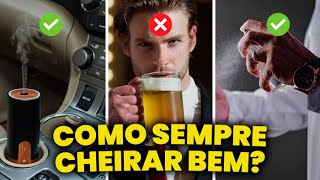 Como ser um HOMEM CHEIROSO SEMPRE 5 Coisas IMPRESCINDÍVEIS que VOCÊ precisa fazer AGORA [upl. by Pepi]