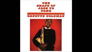 Ornette Coleman The Shape Of Jazz To Come [upl. by Decca]