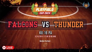 PLAYFIELD CUP 2024 FALCONS vs THUNDER  KU 16 PA [upl. by Rodmun837]