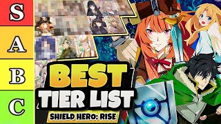 Shield Hero RISE  Global Best Tier List amp Reroll Guide [upl. by Sallyann]