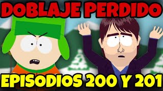 South Park y el DOBLAJE PERDIDO de 200 y 201 [upl. by Narcho401]