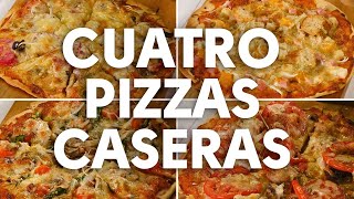 4 recetas de pizzas caseras  BUENAZO [upl. by Bashee]