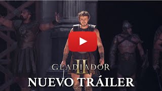 Gladiador II  Nuevo Tráiler 2024  Paul Mescal Pedro Pascal Denzel Washington y Ridley Scott [upl. by Pratte]