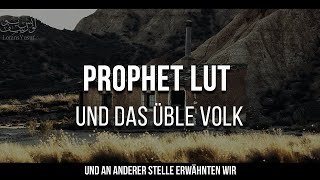 12  Prophet Lut Lot  Und sein übles Volk [upl. by Sebastian]