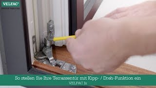 So stellen Sie Ihre Terrassentür mit Kipp  DrehFunktion ein  VELFAC In [upl. by Mayes107]