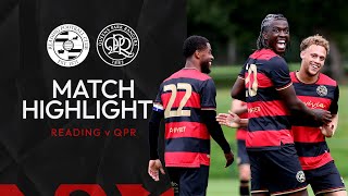 ✌️Second Pre Season Victory  Highlights  Reading FC 02 QPR [upl. by Adniral]