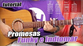 Como tocar quotPromesasquotde Funky e Indiomar en tu Guitarra Acústica [upl. by Anegal]