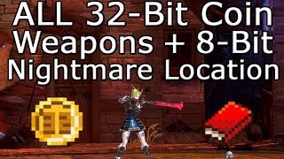 ALL 32Bit Coin Weapons  8Bit Nightmare Location  Bloodstained Ritual of the Night [upl. by Cuhp]