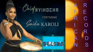 Chief Nyihocha Ft Saida Karoli Song Selina Officially Audio [upl. by Lanam]