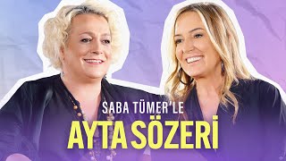 Saba Tümerle Ayta Sözeri Yanlış Bedenin İçerisinde Yanlış Ruh [upl. by Addiego]