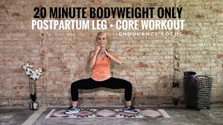 20 Minute Postpartum Leg  Core Standing Workout  No Equipment  Challenging  Continuous [upl. by Mchail305]