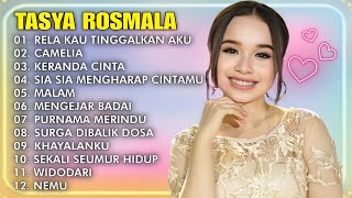 RELA KAU TINGGALKAN AKU CAMELIA  TASYA ROSMALA TERBARU TERPOPULER FULL ALBUM ADELLA 2024 [upl. by Viddah]