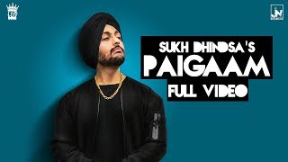 Paigaam  Sukh Dhindsa  Official Video  Punjabi Song [upl. by Penny214]