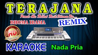 Terajana Remix Karaoke Lirik Rhoma Irama HD Audio Nada Pria [upl. by Ailic]