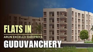 Arun Excello Haripriya  Guduvancheri Apartments For Sale  Price Specifications  Chennai Flats [upl. by Aeet734]