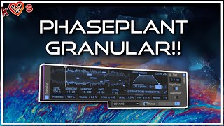 GRANULAR Phaseplant is here and its INSANE [upl. by Emelin606]