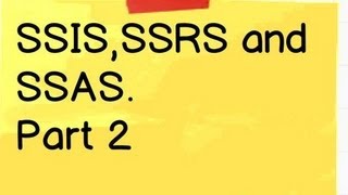 What is SSIS  SSAS and SSRS  part 2 with sample demo [upl. by Nnylsaj136]