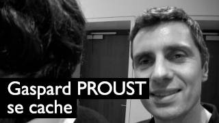 Gaspard Proust se cache [upl. by Lleze386]