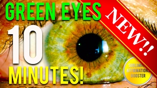 🎧GET GREEN EYES IN 10 MINUTES AUDIO AFFIRMATIONS BOOSTER RESULTS NOW CHANGE YOUR EYE COLOR [upl. by Tniassuot]