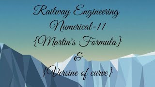 11 Numerical on Martins formula and versine of curve  Martins formula  versine of curve [upl. by Magnus]