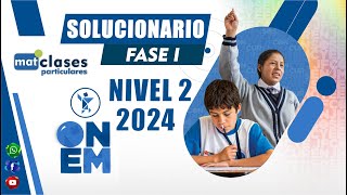 FASE I SOLUCIONARIO ONEM 2024  NIVEL 2 ETAPA IE [upl. by Zetrauq]