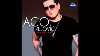 Aco Pejovic  Sve ti dugujem  Audio 2013 HD [upl. by Emmy541]