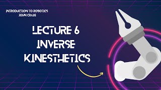 Lecture 6 Inverse Kinematics [upl. by Neo568]