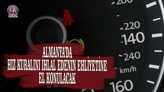 Almanyada Hız Kuralına Uymayana Ehliyete El Koyma Cezası Geliyor [upl. by Abagail161]