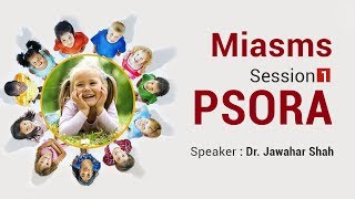 Homeopathic webinar series on Miasms  Psora Part 1 [upl. by Arhna]