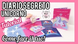 Il diario segreto degli UNICORNI scopri come farne uno Tutorial [upl. by Aiken]