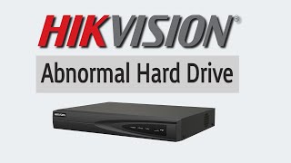 Hikvision Abnormal Hard Drive Error Detailed Video On How To Fix It [upl. by Braswell]