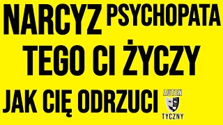 TEGO CI ŻYCZY NARCYZ JAK CIĘ ODRZUCI narcyz psychologia psychopata zdrada motywacja romans [upl. by Eiral]