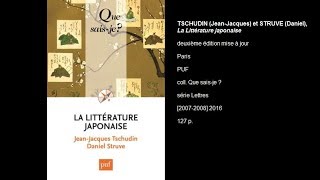 La Littérature japonaise de JeanJacques Tschudin et Daniel Struve [upl. by Denis]